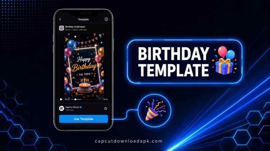 CapCut Birthday Celebration template preview showing balloons and Happy Birthday text